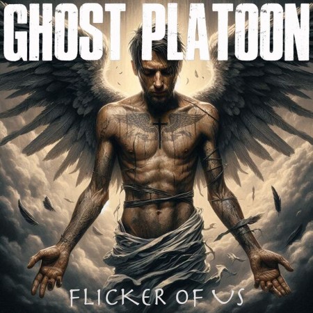 Ghost Platoon - Flicker of Us (2025)