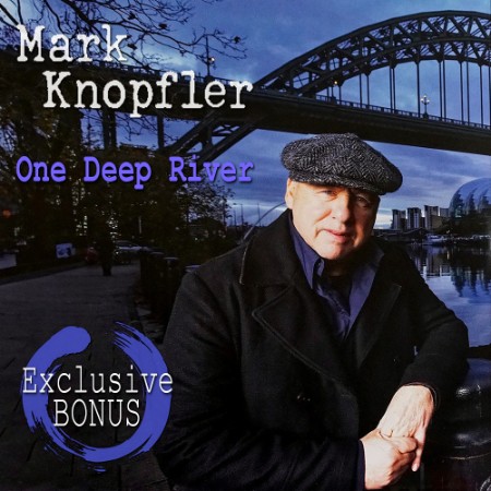 Mark Knopfler - One Deep River (Deluxe Exclusive) (2024)