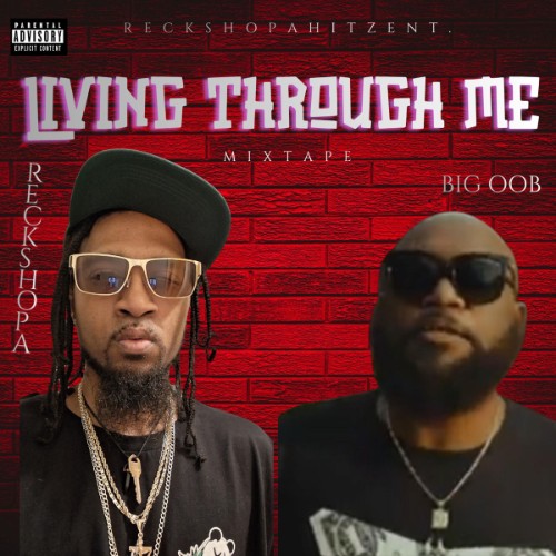 00-reckshopa-and-big-oob-living-through-