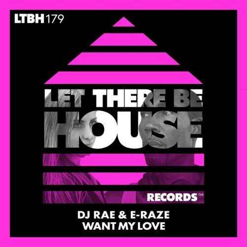 DJ Rae X E-Raze - Want My Love (2026)