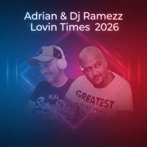ADRIAN-and-Dj-Ramezz-Lovin-Times-Eurodan