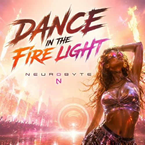 NeuroByte - Dance In The Fire light (2026)