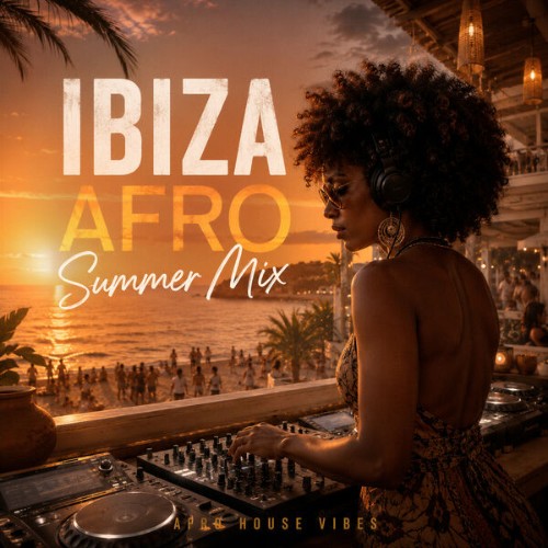 VA - Ibiza Afro Summer Mix (2026)