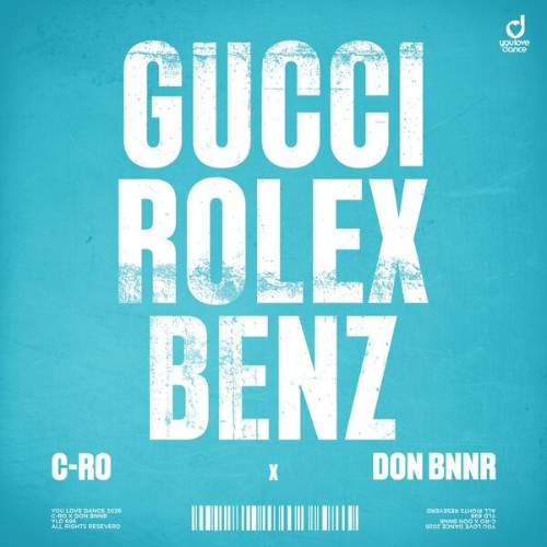 C-Ro-x-Don-Bnnr-GUCCI-ROLEX-BENZ-YLD698-