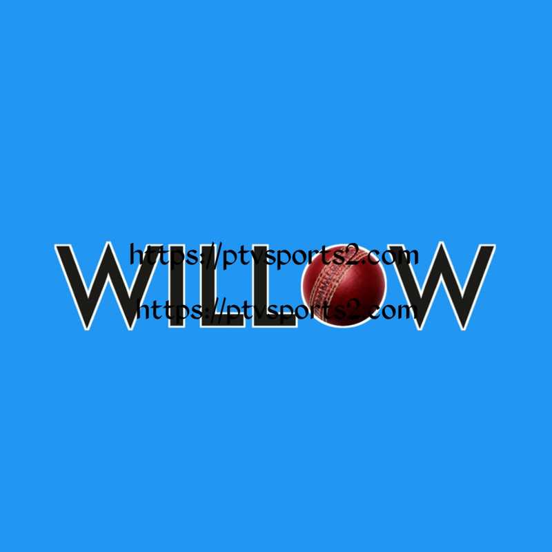 WILLOW HD (PSL 🏏)