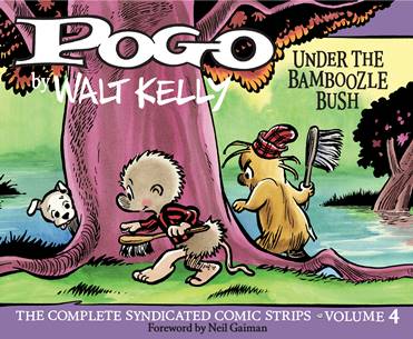 Pogo - The Complete Syndicated Comic Strips v04 - Under the Bamboozle Bush (2017)