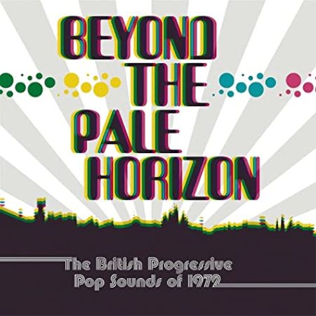 VA - Beyond The Pale Horizon: The British Progressive Pop Sounds Of 1972 (2021) (CD-Rip)