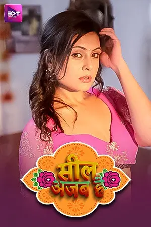 Seal Ajab Hai (2024) Battameez S01E01T02 Web Series Watch Online