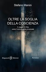 Stefano Manini – Oltre la soglia della coscienza (2026)