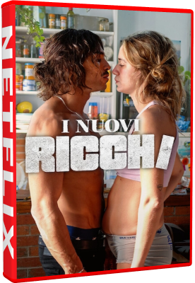I Nuovi Ricchi 2023 .avi AC3 WEBRIP - ITA - italyparadise