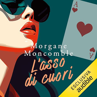 Morgane Moncomble - L'asso di cuori (2024) (mp3 - 128 kbps)