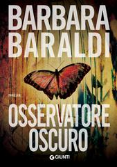 Barbara Baraldi – Osservatore oscuro (2018)