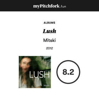my-Pytchfork-Lush.png