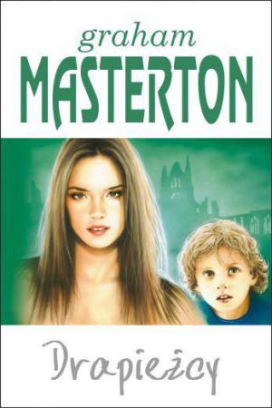 Graham Masterton - Drapieżcy Graham Masterton - Drapieżcy