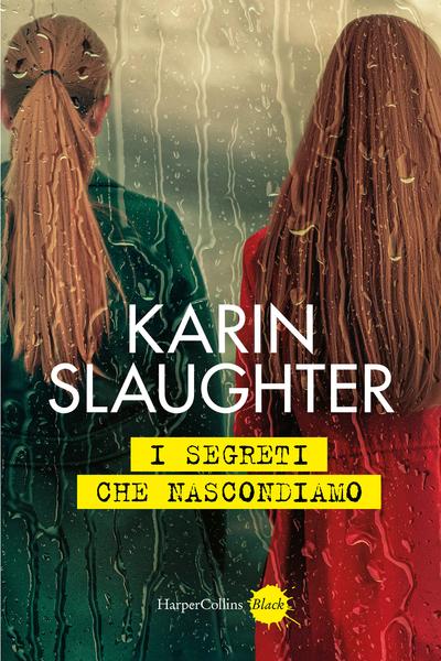 Karin Slaughter – I segreti che nascondiamo (2026)