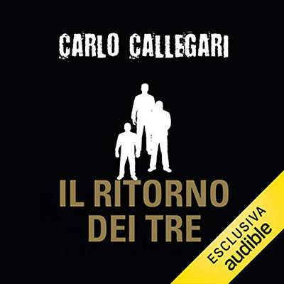 Carlo Callegari - Il ritorno dei tre (2020) (mp3 - 128 kbps)