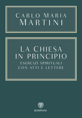 Carlo Maria Martini - La Chiesa in principio (2025)