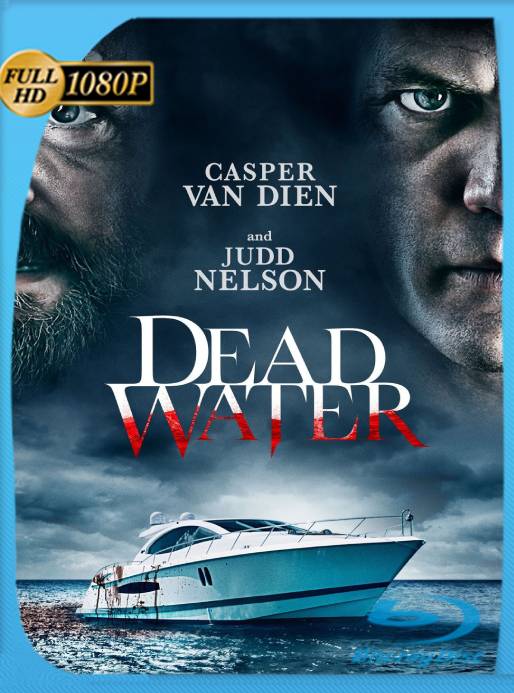 Dead Water [2019] [ 1080p WEB-DL] [Latino-Ingles] [Google Drive] PZI