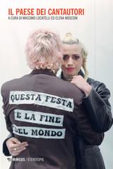 Massimo Locatelli, Elena Mosconi (a cura di) – Il Paese dei cantautori (2024)