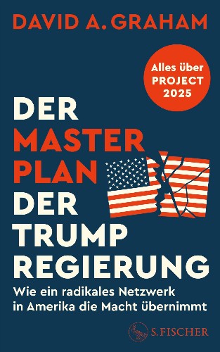 David-A-Graham-Der-Masterplan-der-Trump-Regierung.jpg