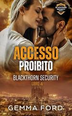 Gemma Ford – Blackthorn Security Vol. 4. Accesso Proibito (2026)