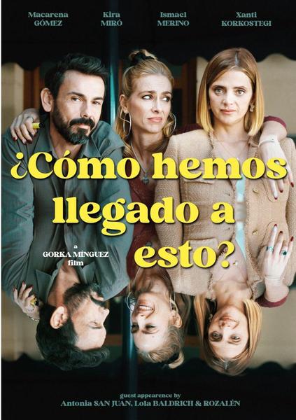 PÓSTER DE LA COMEDIA “¿CÓMO HEMOS LLEGADO A ESTO?”, CON MACARENA GÓMEZ Y KIRA MIRÓ, ESTRENO EN CINES EL 30 DE ABRIL PÓSTER DE LA COMEDIA “¿CÓMO HEMOS LLEGADO A ESTO?”, CON MACARENA GÓMEZ Y KIRA MIRÓ, ESTRENO EN CINES EL 30 DE ABRIL