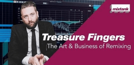 Mixtank.tv Treasure Fingers The Art and Business Of Remixing Mixtank.tv Treasure Fingers The Art and Business Of Remixing