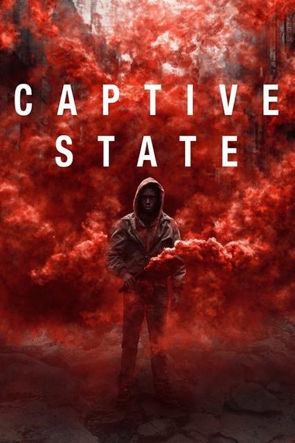 Captive State 2019 Full English Movie Download 1080p BluRay