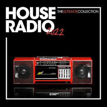 VA - House Radio 2022 - The Ultimate Collection (2022)