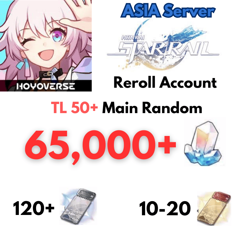 [Asia] TL50+ | Honkai Star Rail HSR Reroll account