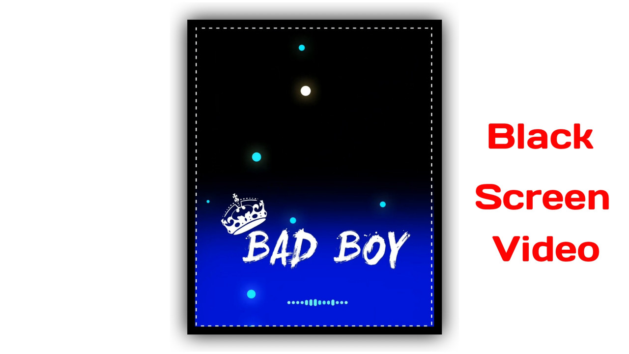 Bad Boy status | Bad Boy black Screen status Video
