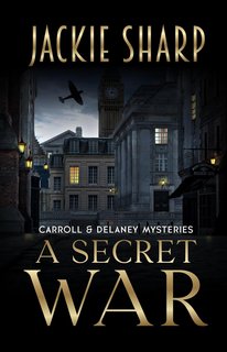 Jackie Sharp - La serie di misteri di Carroll e Delaney Vol. 1. A Secret War (2024)