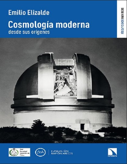 Cosmología moderna desde sus orígenes - Emilio Elizalde (PDF + Epub) [VS]