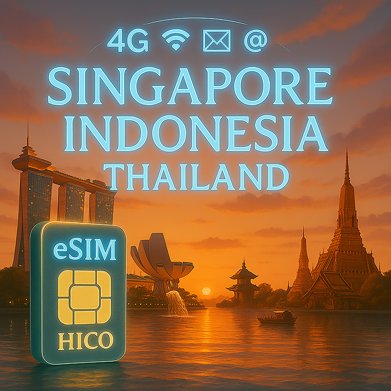 eSIM & SIM du lịch 3 nước Singapore Indonesia Thái Lan từ HICO