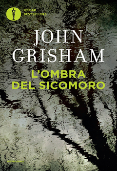 John Grisham - L'ombra del sicomoro (2013)