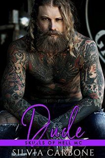 Silvia Carbone - Skulls of Hell MC Series Vol. 4. Dude (2022)