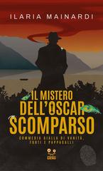 Ilaria Mainardi – Il mistero dell’Oscar scomparso (2026)