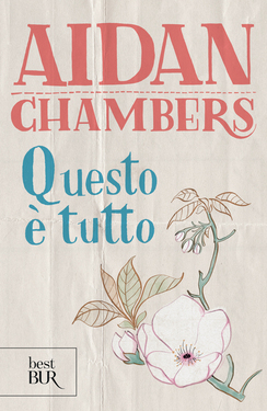 Aidan Chambers – Questo è tutto (2015)