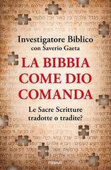 Investigatore Biblico, Saverio Gaeta – La Bibbia come Dio comanda (2026)
