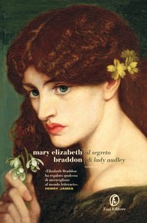 Mary Elizabeth Braddon - Il segreto di Lady Audley (2013)