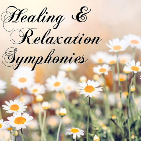 Various Artists - Healing & Relaxation Symphonies (2021)