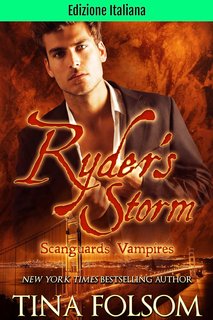Tina Folsom - Vampiri Scanguards Vol. 13. Ryder’s Storm. Ibridi Scanguards 1 (2024)