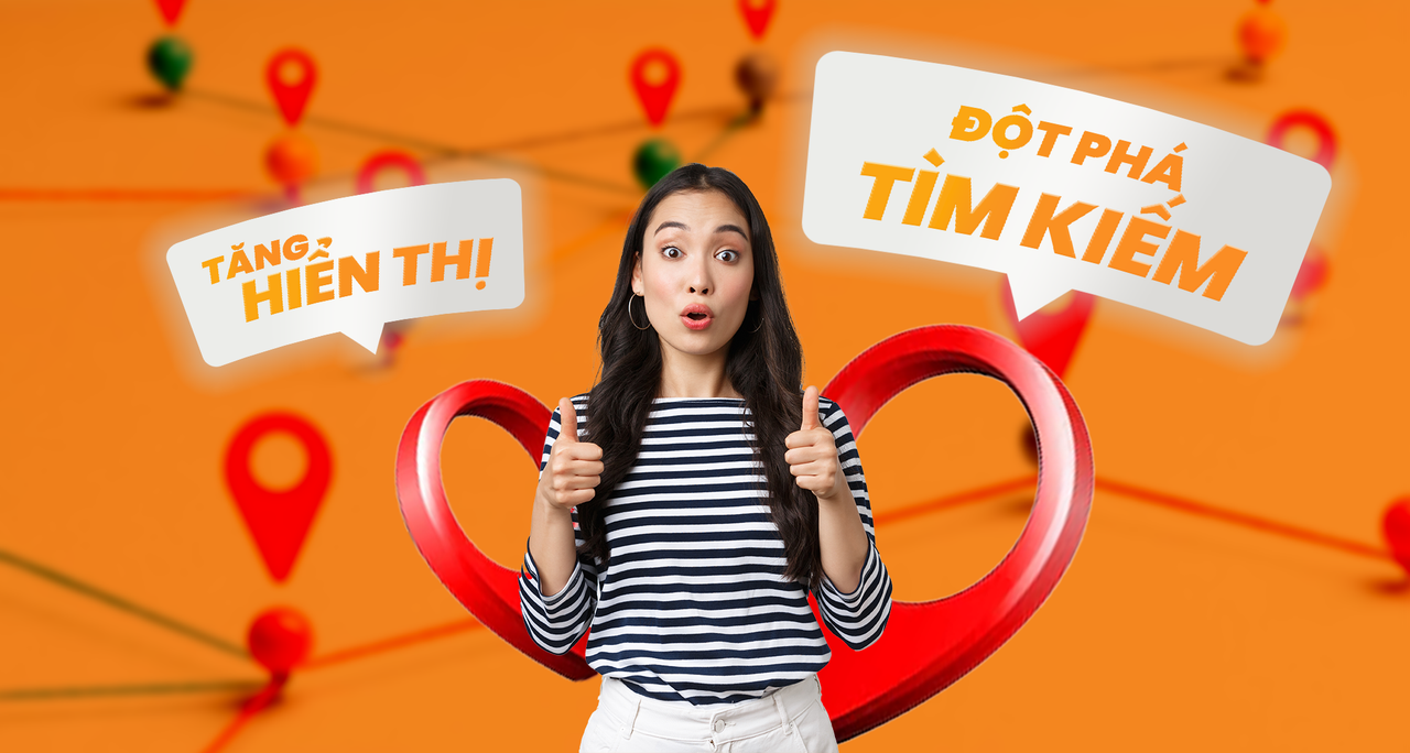 Google Maps & Tìm kiếm: Tăng hiển thị, đột phá tìm kiếm! 