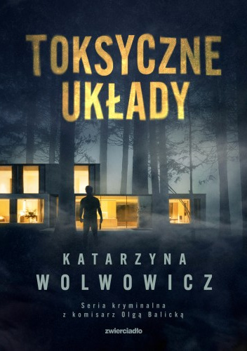 Katarzyna Wolwowicz - Toksyczne układy (2023)