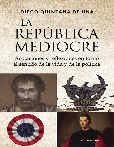 La república mediocre - Diego Quintana de Uña (Multiformato) [VS]