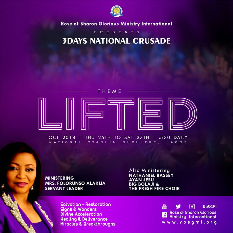 Lifted, 3 Days National Crusade Organised by ROSE OF SHARON GLORIOUS MINISTRY