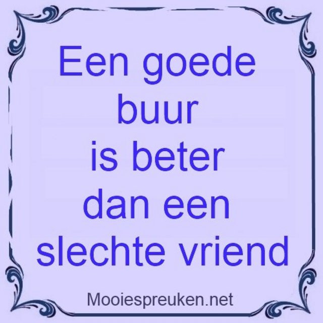 Een-goede-buur-is-beter-dan-een-slechte-vriend.jpg