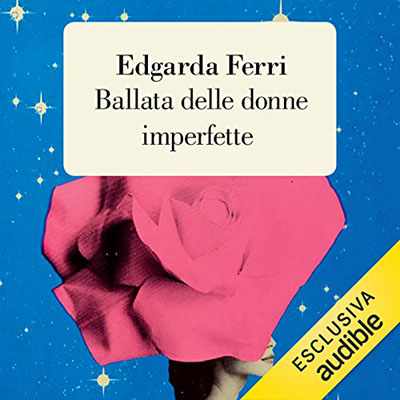 Edgarda Ferri - Ballata delle donne imperfette (2021) (mp3 - 128 kbps)