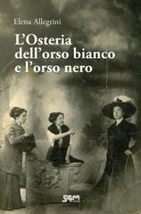 Elena Allegrini – L’Osteria dell’orso bianco e l’orso nero (2026)