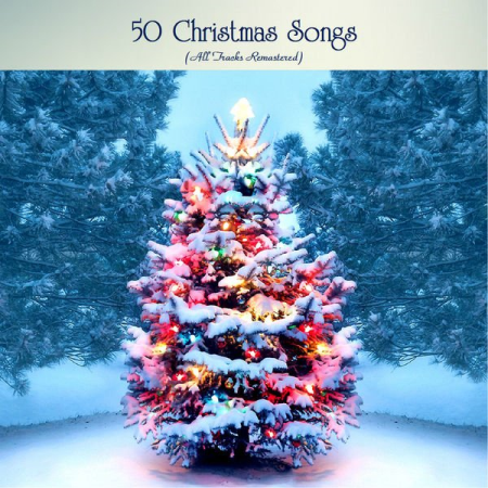 Various Artists - 50 Christmas Songs (All Tracks Remastered) (2020)